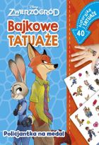 Zwierzogród. Policjantka na medal. Bajkowe tatuaże