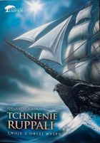 Zwoje Orlej Wyspy. Tom 2. Tchnienie Ruppali