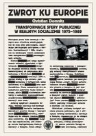 Zwrot ku Europie Transformacje sfery publicznej w realnym socjalizmie 1975-1989