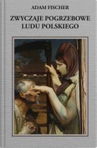 Zwyczaje pogrzebowe ludu polskiego