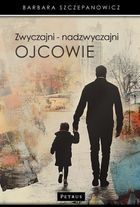Zwyczajni - nadzwyczajni ojcowie