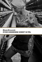 Życie codzienne kobiet w PRL