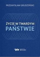 Życie w twardym państwie