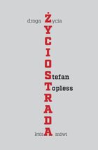 Życiostrada. Droga życia, która mówi