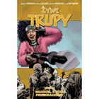 Żywe trupy 29. Granice, które przekraczamy