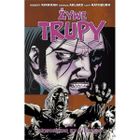 Żywe trupy 8. Stworzeni by cierpieć