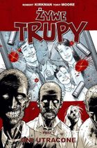 Żywe trupy. Tom 1. Dni utracone