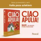 Ciao Apulia! Bari i 99 miejsc, które pokochasz