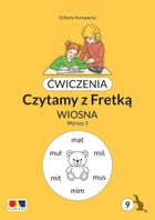 Ćwiczenia. Czytamy z Fretką. Część 9. Wiosna. Wyrazy 3
