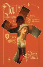 Ja, inkwizytor. Przeklęte kobiety (ilustrowane brzegi)