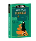 Jesteś tylko diabłem