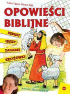 Opowieści biblijne. Rebusy, quizy, zagadki, krzyżówki
