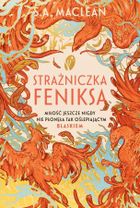 Strażniczka feniksa (ilustrowane brzegi)
