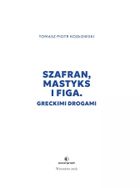 Szafran, mastyks i figa. Greckimi drogami