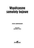 Współczesne samoloty bojowe. Myśliwce, bombowce, samoloty rozpoznawcze