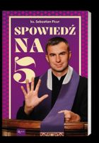 Spowiedź na 5