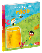 Akademia Mądrego Dziecka. Wiem, co jem! Miód