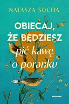 Obiecaj, że będziesz pić kawę o poranku (ilustrowane brzegi)