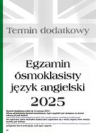 Egzamin ósmoklasisty. Język angielski. Arkusze egzaminacyjne