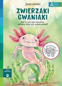 Akademia Mądrego Dziecka. Zwierzaki cwaniaki. Chcę wiedzieć