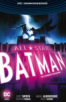 All-Star Batman. DC Odrodzenie. Tom 3. Pierwszy sojusznik