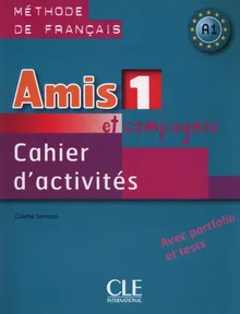 Amis et compagnie 1. Ćwiczenia A1 + CD