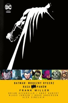 Batman. Mroczny Rycerz. Rasa Panów