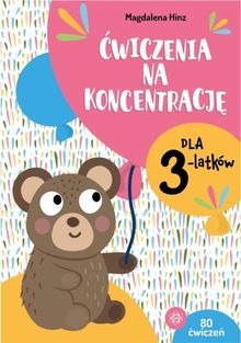 Ćwiczenia na koncentrację dla 3-latków