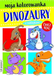 Dinozaury. Moja kolorowanka