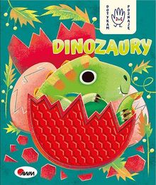 Dotykam, poznaję. Dinozaury