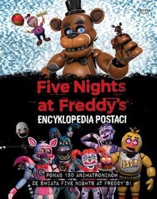 Five Nights at Freddy's. Oficjalna encyklopedia