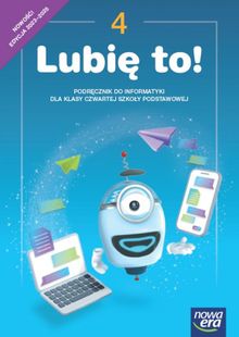 Informatyka. Szkoła podstawowa 4. Lubię to! Podręcznik. Edycja 2023-2025
