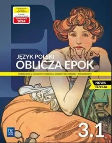 Język polski. Oblicza epok 3.1. Podręcznik. Edycja 2024