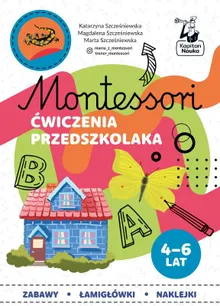 Kapitan Nauka. Montessori. Ćwiczenia przedszkolaka