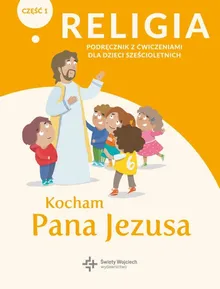 Katechizm 6-latek. Kocham Pana Jezusa. Część 1