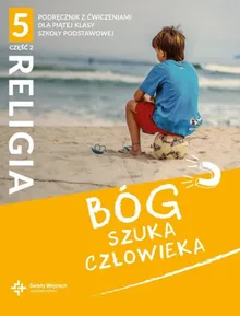 Katechizm. Szkoła podstawowa. Klasa 5. Bóg szuka człowieka. Część 2. Podręcznik + Ćwiczenia