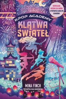 Klątwa świateł. K-Pop Academy. Tom 2