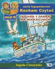 Kocham czytać. Zeszyt 18. Jagoda i Janek na wakacjach