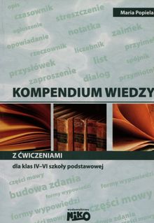 Kompendium wiedzy z języka polskiego z ćwiczeniami dla klas IV-VI