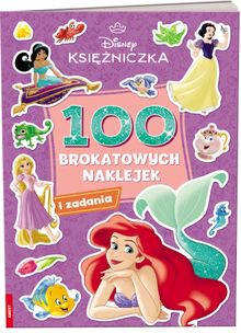 Księżniczki Disneya. 100 brokatowych naklejek i zadania