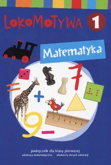 Lokomotywa 1. Matematyka. Podręcznik