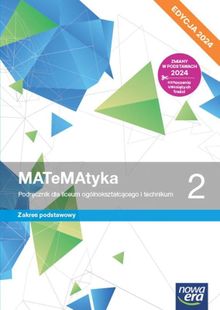 Matematyka. Podręcznik klasa 2 liceum i technikum. Zakres podstawowy. Edycja 2024