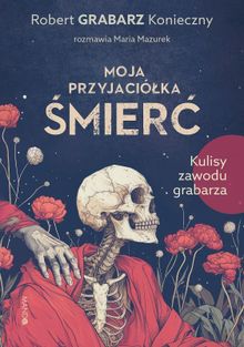 Moja przyjaciółka śmierć