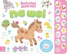 Na wsi. Posłuchaj zwierząt. Książeczka z dźwiękami