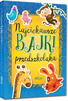 Najciekawsze bajki przedszkolaka