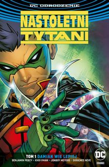 Nastoletni Tytani. DC Odrodzenie. Tom 1. Damian wie najlepiej
