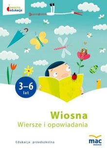 Owocna edukacja. Wiersze i opowiadania. Wiosna