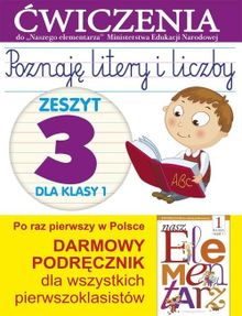 Poznaję litery i liczby. Zeszyt 3 dla klasy 1. Ćwiczenia do "Naszego Elementarza" (MEN)