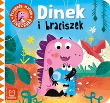 Przygody małego dinozaura. Dinek i braciszek