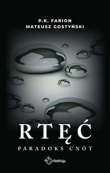 Rtęć. Tom 1. Paradoks cnót